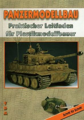 Panzermodellbau von Gasch,  Manuel, Lauer,  Jaime