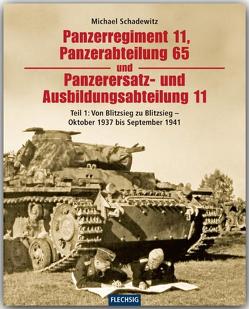 Panzerregiment 11, Panzerabteilung 65 und Panzerersatz- und Ausbildungsabteilung 11 von Schadewitz,  Michael