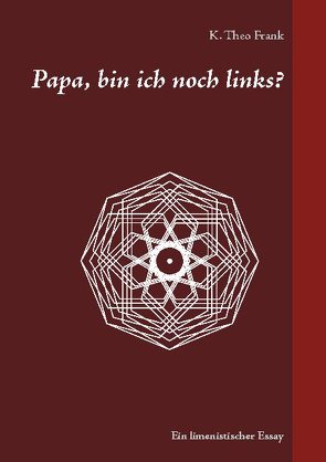 Papa, bin ich noch links? von Frank,  K. Theo