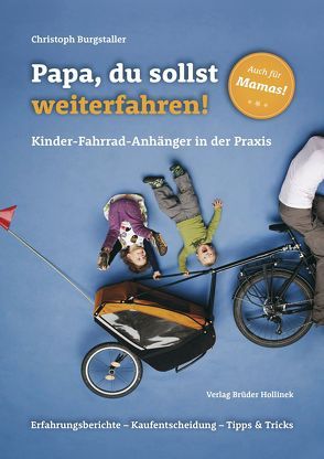 Papa, du sollst weiterfahren! von Burgstaller,  Christoph