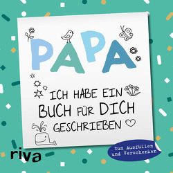 Papa, ich habe ein Buch für dich geschrieben – Version für Kinder