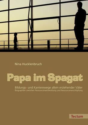 Papa im Spagat von Hucklenbruch,  Nina