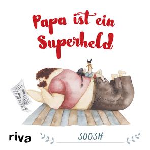 Papa ist ein Superheld von Soosh