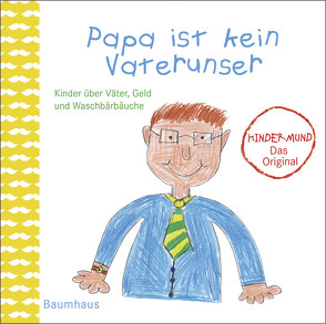 Papa ist kein Vaterunser von Rademacher,  Anne