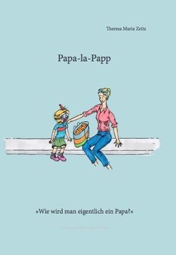 Papa-la-Papp von Zeitz,  Theresa Maria