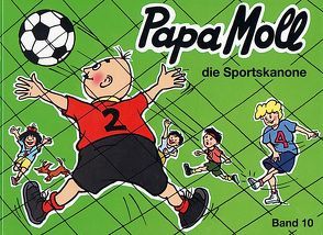 Papa Moll die Sportskanone von Oppenheim,  Rachela + Roy, Volery-Schroff,  Raphael und Corinne