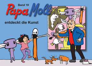 Papa Moll entdeckt die Kunst von Lendenmann,  Jürg, Schroff,  Corinne Volery, Schroff,  Raphael Volery