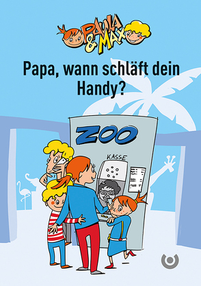 Paula & Max – Papa, wann schläft dein Handy? von Heil,  Steffen, Luz,  Michael