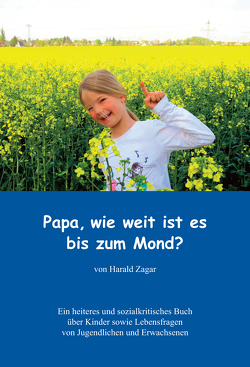 Papa, wie weit ist es bis zum Mond? von Zagar,  Harald