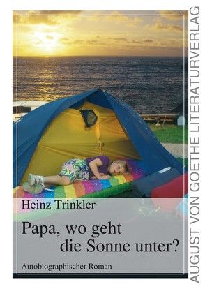 Papa, wo geht die Sonne unter? von Trinkler,  Heinz