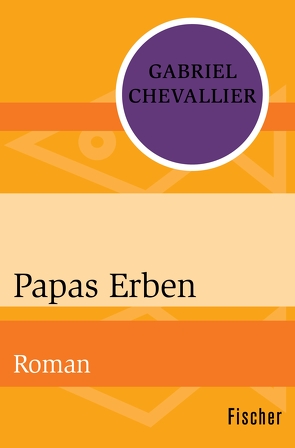 Papas Erben von Chevallier,  Gabriel, Schacht,  Roland