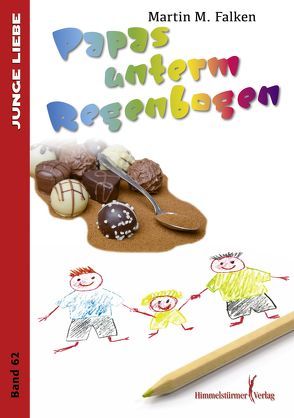 Papas unterm Regenbogen von Falken,  Martin F