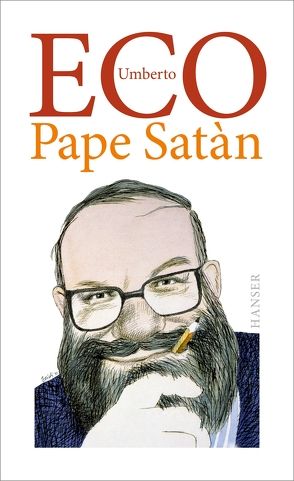 Pape Satàn von Eco,  Umberto, Kroeber,  Burkhart