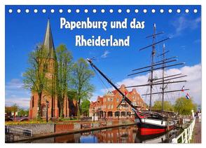 Papenburg und das Rheiderland (Tischkalender 2024 DIN A5 quer), CALVENDO Monatskalender von LianeM,  LianeM