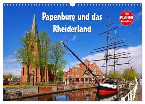 Papenburg und das Rheiderland (Wandkalender 2024 DIN A3 quer), CALVENDO Monatskalender von LianeM,  LianeM