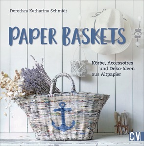 Paper Baskets von Schmidt,  Dorothea