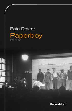 Paperboy von Dexter,  Pete, Robben,  Bernhard