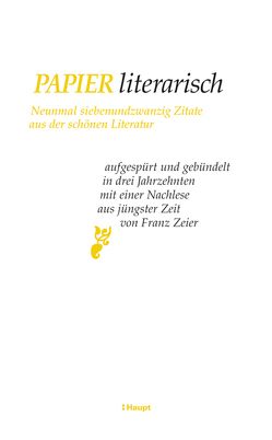 Papier literarisch von Zeier,  Franz