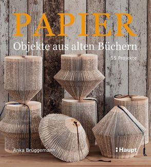 Papier-Objekte aus alten Büchern von Brüggemann,  Anka