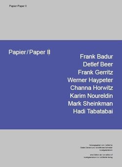 Papier / Paper II von Clement,  Gisela, Galandi-Pascual,  Julia, Klein,  Werner, Krümmel,  Clemens, Lodermeyer,  Peter, Schalhorn,  Andreas, Scheid,  Dieter, Schneider,  Michael, Stockhausen,  Michael, Végh,  Christina, Volk,  Elizabeth, Zinsser,  John