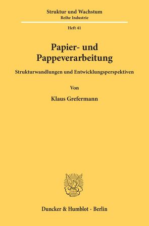 Papier- und Pappeverarbeitung. von Grefermann,  Klaus