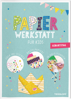 Papier-Werkstatt für Kids. Geburtstag