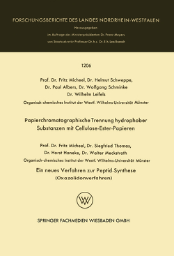 Papierchromatographische Trennung hydrophober Substanzen mit Cellulose-Ester-Papieren. Ein neues Verfahren zur Peptid-Synthese (Oxazolidonverfahren) von Albers,  Paul, Haneke,  Horst, Leifels,  Wilhelm, Meckstroth,  Walter, Micheel,  Fritz, Schminke,  Wolfgang, Schweppe,  Helmut, Thomas,  Siegfried