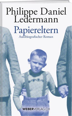 Papiereltern von Ledermann,  Philippe Daniel