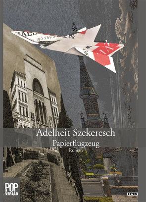 Papierflugzeug. von Szekeresch,  Adelheit