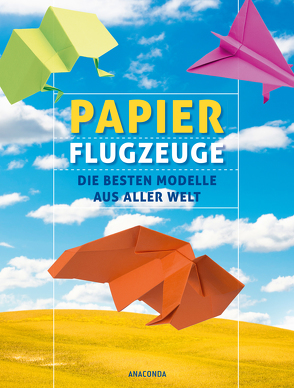 Papierflugzeuge von Morris,  Carmel D., Rothenbücher,  Tobias