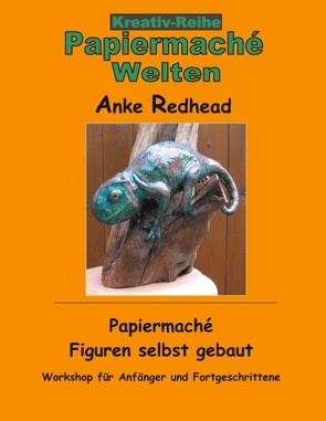 Papiermaché Figuren selbst gebaut von Redhead,  Anke