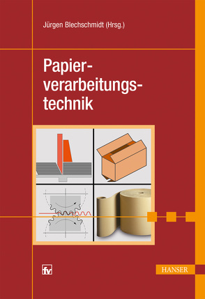 Papierverarbeitungstechnik von Blechschmidt,  Jürgen