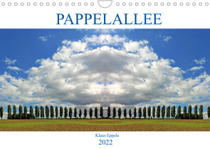 Pappelallee (Wandkalender 2022 DIN A4 quer) von Eppele,  Klaus