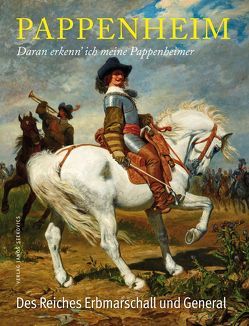 Pappenheim – Daran erkenn´ ich meine Pappenheimer von Graf von und zu Egloffstein,  Albrecht, János,  Stekovics, Querengässer,  Alexander, Reichel,  Maik, Schuberth,  Inger, Sennewald,  Roland