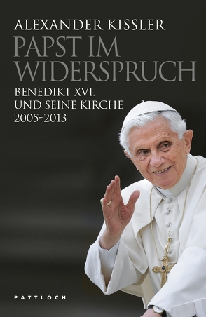 Papst im Widerspruch von Kissler,  Alexander