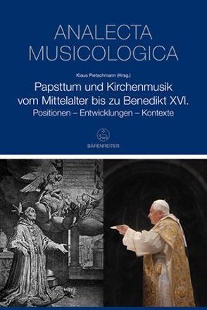 Papsttum und Kirchenmusik vom Mittelalter bis zu Benedikt XVI. von Pietschmann,  Klaus