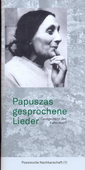 Papuszas gesprochene Lieder von Wolff,  Karin