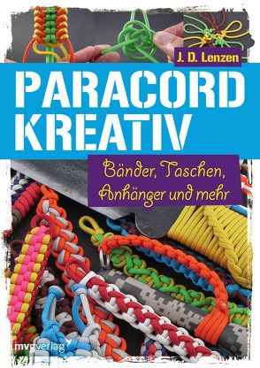 Paracord kreativ von Lenzen,  J. D.