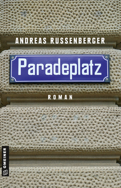 Paradeplatz von Russenberger,  Andreas