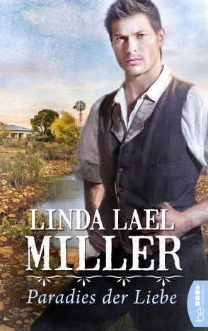 Paradies der Liebe von Braun,  Katharina, Lael Miller,  Linda