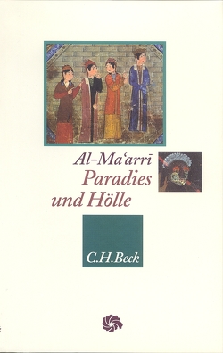 Paradies und Hölle von al-Ma'arri,  Abu l'Ala, Schoeler,  Gregor