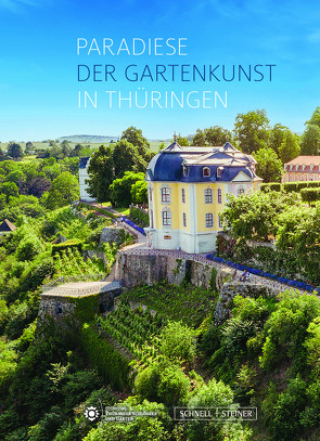 Paradiese der Gartenkunst in Thüringen von Dockhorn,  Eva, Fischer,  Doris, Hagner,  Dietger, Löhmann,  Bernd, Nagel,  Franz, Rimbach,  Daniel, Scheffler,  Jens, Schmidt,  Michael, Seidel,  Catrin, Thimm,  Günther, Wiegel,  Helmut