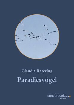 Paradiesvögel von Ratering,  Claudia