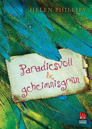 Paradiesvoll und geheimnisgrün von Phillips,  Helen, Rothfuss,  Ilse