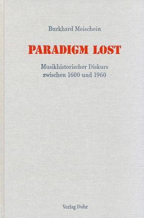 Paradigm Lost von Meischein,  Burkhard