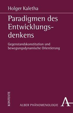 Paradigmen des Entwicklungsdenkens von Kaletha,  Holger