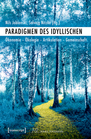 Paradigmen des Idyllischen von Jablonski,  Nils, Nitzke,  Solvejg