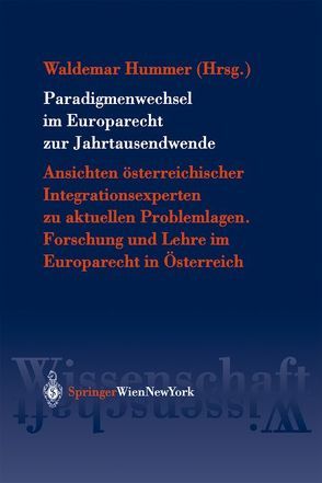 Paradigmenwechsel im Europarecht zur Jahrtausendwende von Hummer,  Waldemar