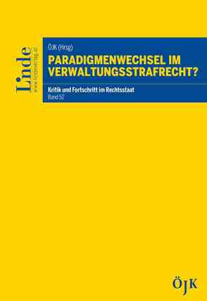 Paradigmenwechsel im Verwaltungsstrafrecht? von Juristenkommission,  Österreichische