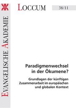 Paradigmenwechsel in der Ökumene? von Goldenstein,  Johannes